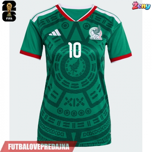 Lacne Ženy Futbalové dres Mexiko Alexis Vega #10 MS 2026 Krátky Rukáv - Domáci